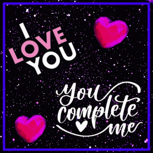A Valentine 'S Day Card That Says I Love You You Complete Me GIF