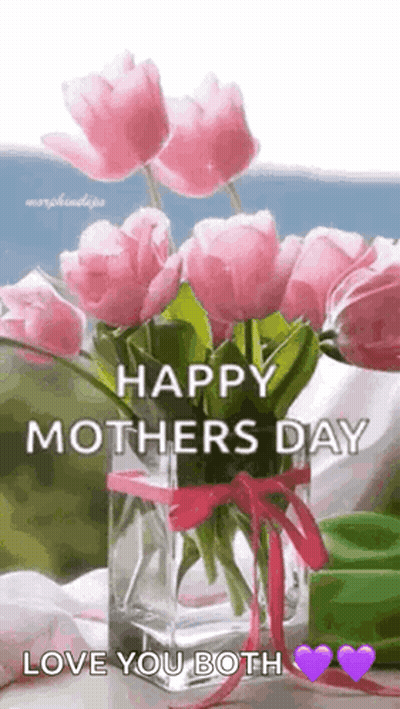A Vase Filled With Pink Flowers With The Words `` Happy Mother 'S Day Love You Both '' . GIF