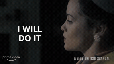 A Very British Scandal Woman Saying I Will Do It GIF