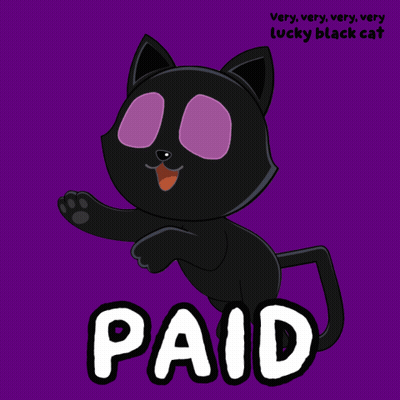 A Very Very Very Very Lucky Black Cat Says Paid GIF