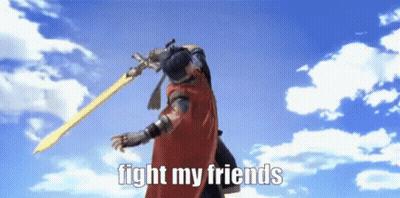 A Video Game Character Is Holding A Sword And The Words Fight My Friends Are Above Him GIF