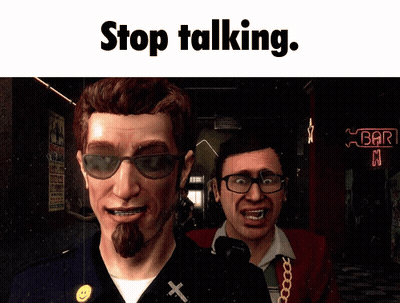 A Video Game Character Says Stop Talking In Front Of A Bar Sign GIF