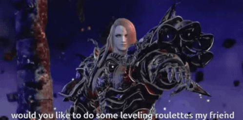 A Video Game Character Says Would You Like To Do Some Leveling Roulettes My Friend .. GIF
