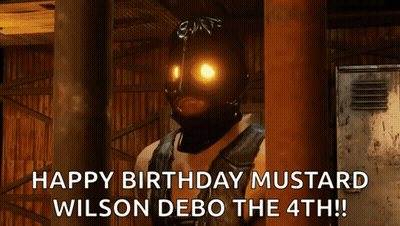 A Video Game Character Wearing A Mask Says " Happy Birthday Mustard Wilson Debo The 4Th !! " GIF
