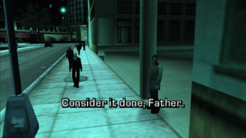 A Video Game Scene Where A Man Says Consider It Done Father GIF