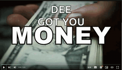A Video That Says Dee Got You Money Is Being Played GIF