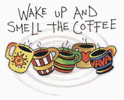 A Wake Up And Smell The Coffee Good Morning Sign GIF