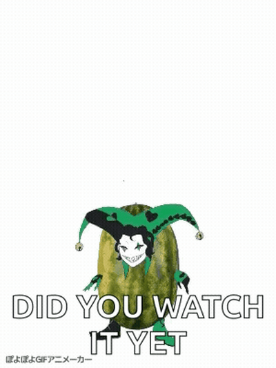 A Watermelon With A Joker Face On It And The Words Did You Watch It Yet GIF