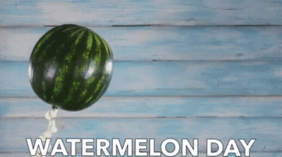 A Watermelon With The Words Watermelon Day Written Below It GIF