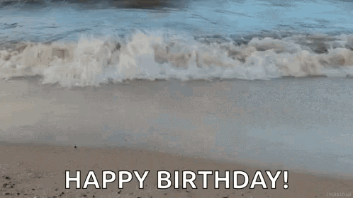 A Wave Crashing On A Beach With The Words `` Happy Birthday ! '' GIF