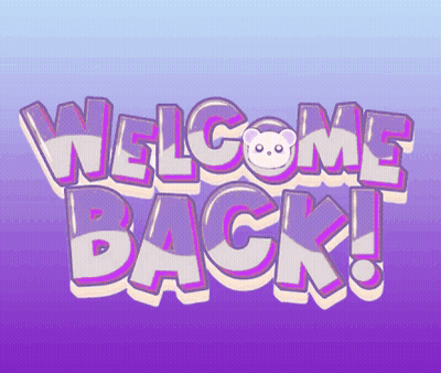 A Welcome Back Sign With A Teddy Bear On It GIF