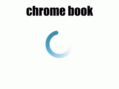 A White Background With A Blue Circle And The Words Chrome Book GIF