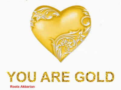 A White Background With Gold Hearts And The Words You Are Gold Roola Akbarian GIF