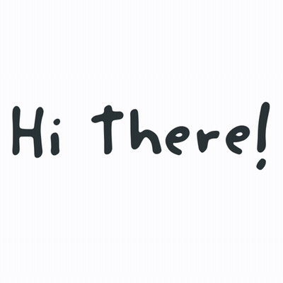 A White Background With Hi There Written In Black GIF