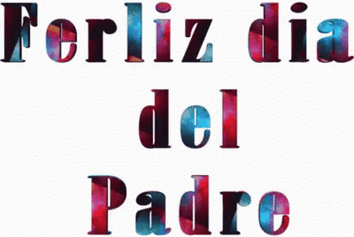 A White Background With The Words Ferliz Dia Del Padre Written In Colorful Letters GIF