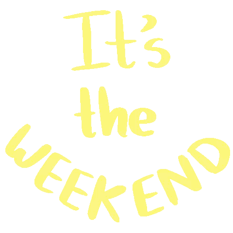A White Background With The Words It 'S The Weekend Sticker