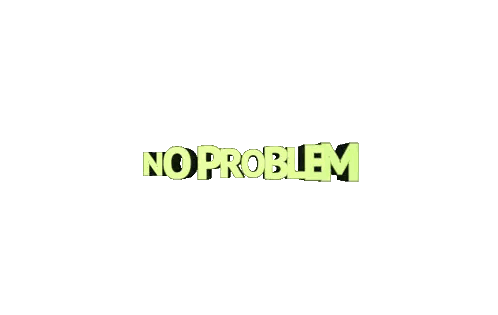 A White Background With The Words No Problem Written In Green Letters Sticker