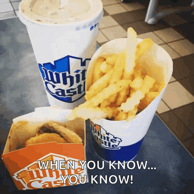 A White Castle Drink And French Fries On A Table With A Caption That Says " When You Know You Know " GIF