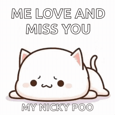 A White Cat Is Laying Down With The Words `` Me Love And Miss You My Nicky Poo '' Written On It . GIF