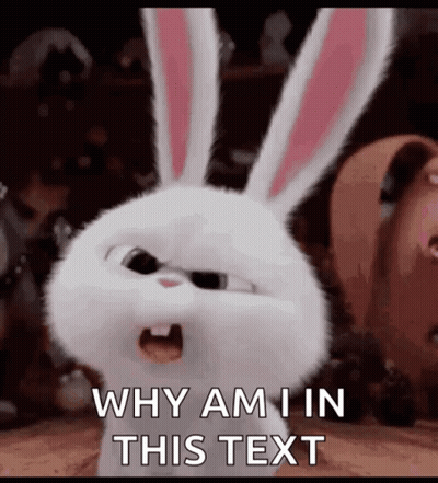 A White Rabbit From The Secret Life Of Pets Is Screaming Why Am I In This Text . GIF