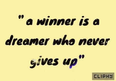 A Winner Is A Dreamer Who Never Gives Up Written On A Yellow Background GIF