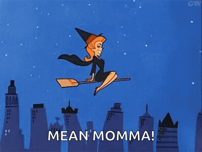 A Witch Is Flying On A Broom With The Words Mean Momma Below Her GIF