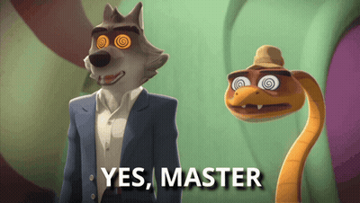 A Wolf And A Snake Are Standing Next To Each Other And The Snake Is Saying " Yes Master " GIF