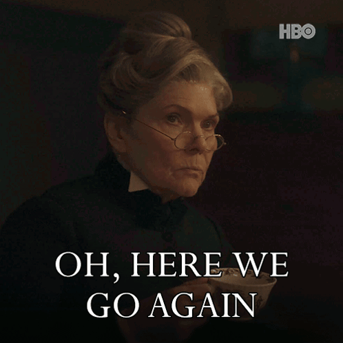 A Woman Drinking A Cup Of Tea With The Words Oh Here We Go Again Below Her GIF