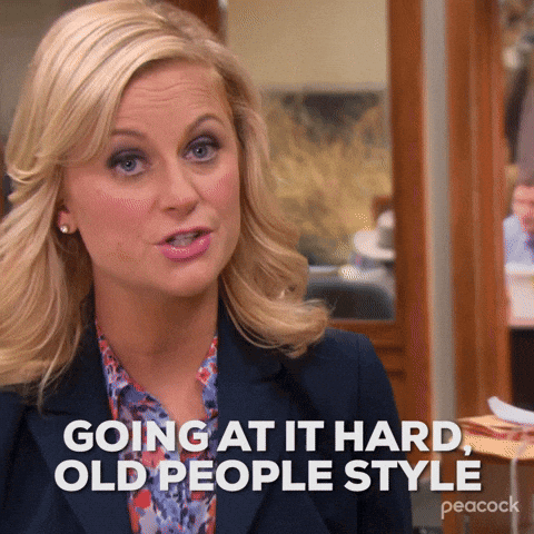 A Woman From Parks And Recreation Is Saying Going At It Hard Old People Style GIF