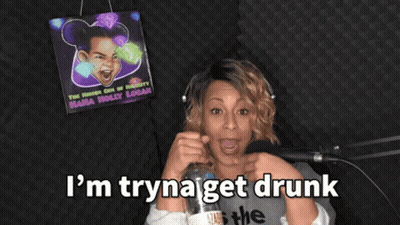 A Woman Holding A Bottle In Front Of A Microphone With The Words I 'M Tryna Get Drunk Below Her GIF