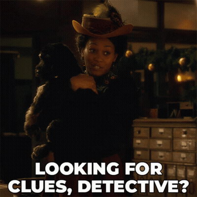 A Woman Holding A Dog With The Words " Looking For Clues Detective " Below Her GIF