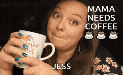 A Woman Holding A Mug That Says Mama Needs Coffee On It GIF