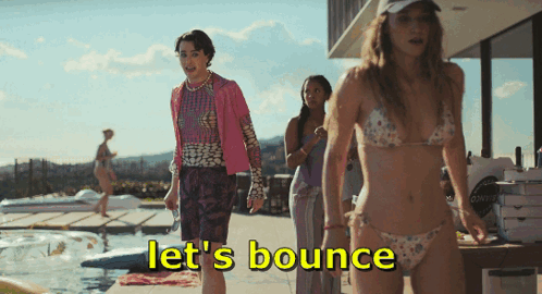A Woman In A Bikini Says " Let 'S Bounce " In Yellow Letters GIF