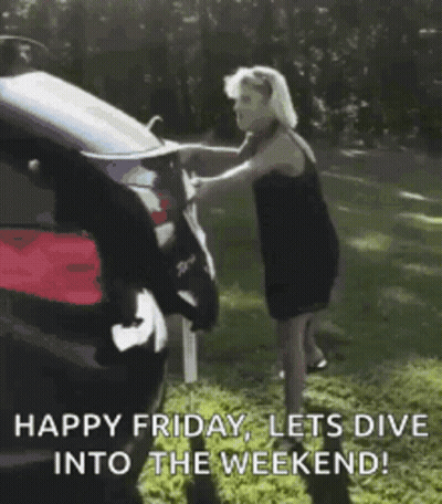 A Woman In A Black Dress Is Standing Next To A Car With The Words Happy Friday Lets Dive Into The Weekend GIF
