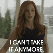 A Woman In A Black Dress Says I Can 'T Take It Anymore GIF