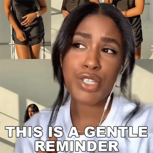 A Woman In A Black Dress Says This Is A Gentle Reminder While Wearing Headphones GIF