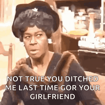 A Woman In A Black Hat And Fur Coat Says Not True You Ditched Me Last Time Gor Your Girlfriend GIF
