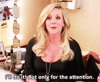 A Woman In A Black Shirt Says I 'Ll Do It But Only For The Attention GIF
