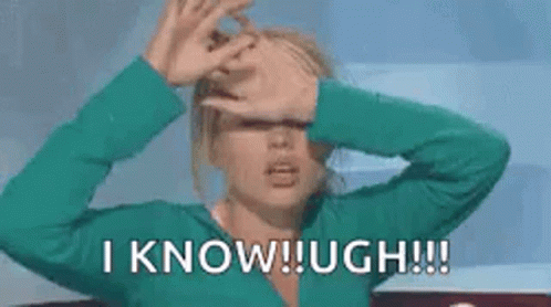 A Woman In A Blue Shirt Is Covering Her Face With Her Hands And Saying `` I Know ! Ugh ! '' GIF