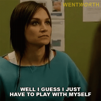 A Woman In A Blue Shirt Is Saying Well I Guess I Just Have To Play With Myself GIF