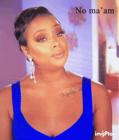 A Woman In A Blue Tank Top Says No Ma Am GIF