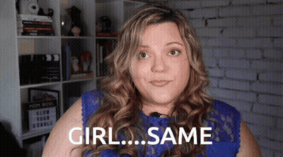 A Woman In A Blue Top Says " Girl Same " GIF