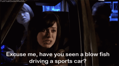 A Woman In A Car Says " Excuse Me Have You Seen A Blow Fish Driving A Sports Car ? " GIF