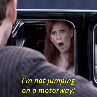 A Woman In A Car Says " I 'M Not Jumping On A Motorway ! " GIF