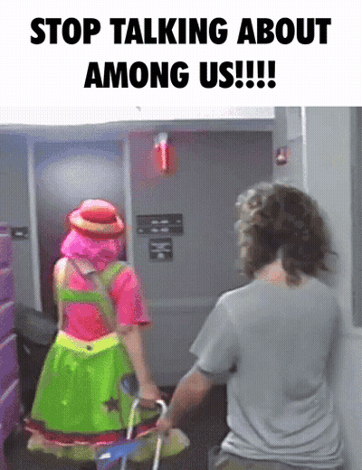 A Woman In A Clown Costume Is Pushing A Man In A Wheelchair With The Caption " Stop Talking About Among Us " GIF