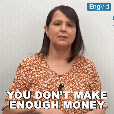 A Woman In A Floral Shirt Says You Don 'T Make Enough Money GIF