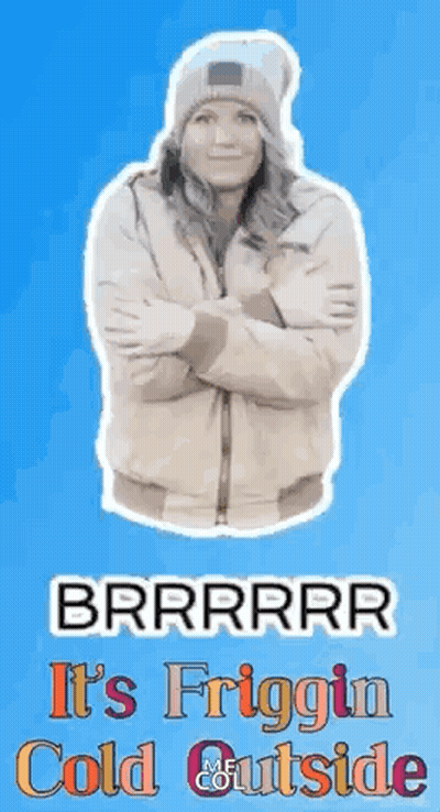 A Woman In A Hat And Jacket Is Standing With Her Arms Crossed And The Words It 'S Friggin Cold Outside . GIF