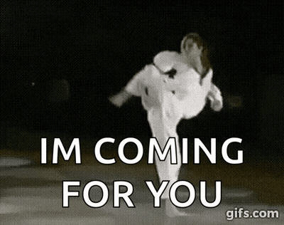 A Woman In A Karate Uniform Is Kicking In The Air With The Words Im Coming For You Below Her GIF