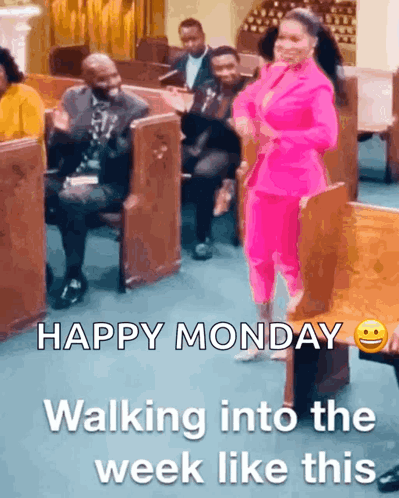 A Woman In A Pink Suit Is Walking Into A Church With The Caption Happy Monday Walking Into The Week Like This GIF