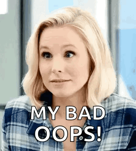 A Woman In A Plaid Shirt Is Saying My Bad Oops ! GIF